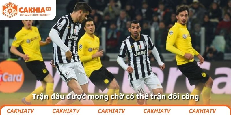 Trận đấu được mong chờ có thế trận đôi công